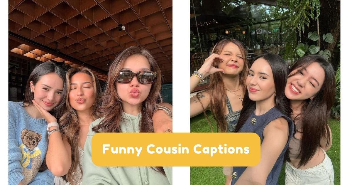 Funny Cousin Captions