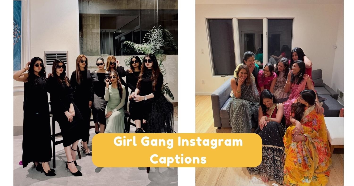 Girl Gang Instagram Captions