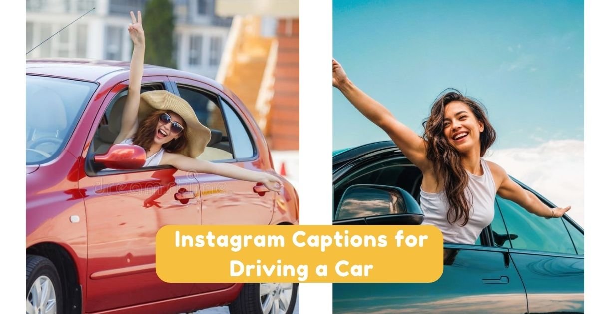 Instagram Captions for Driving a Car