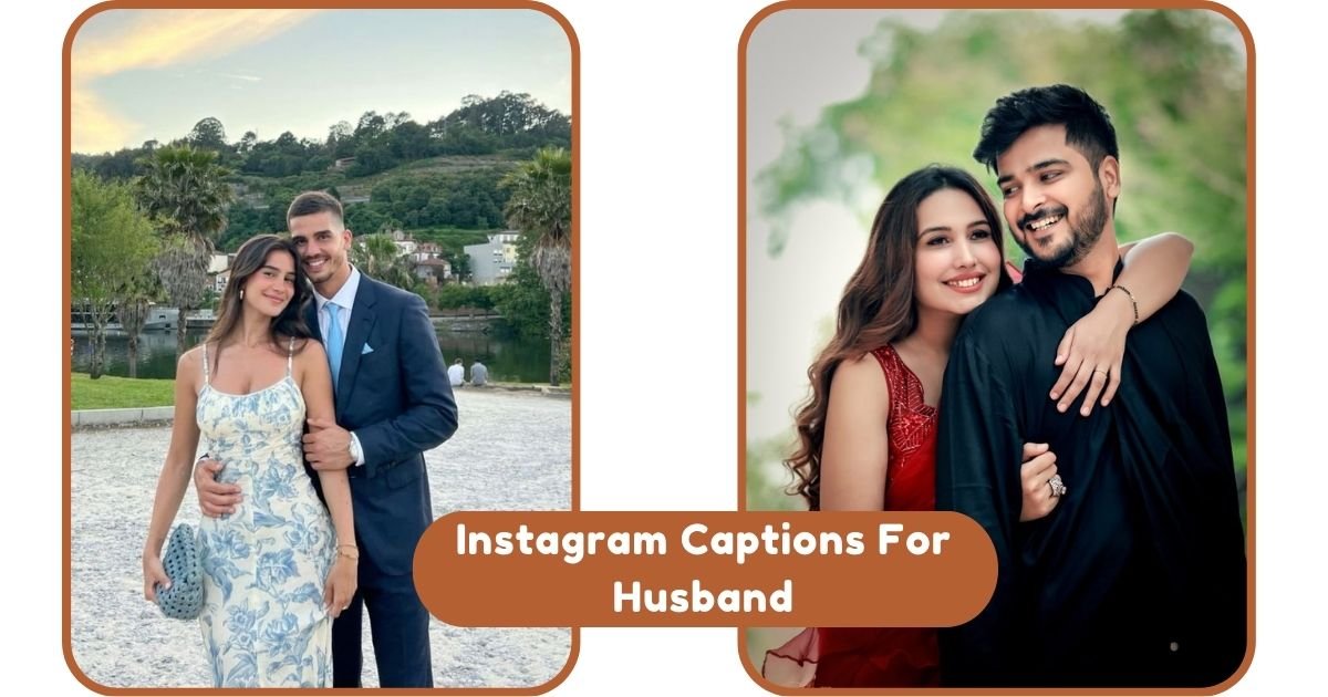 Instagram Captions For Husband
