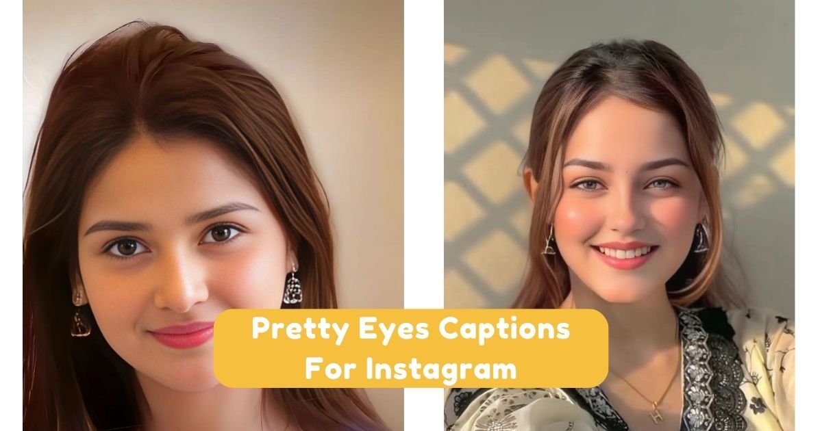 Pretty Eyes Captions For Instagram