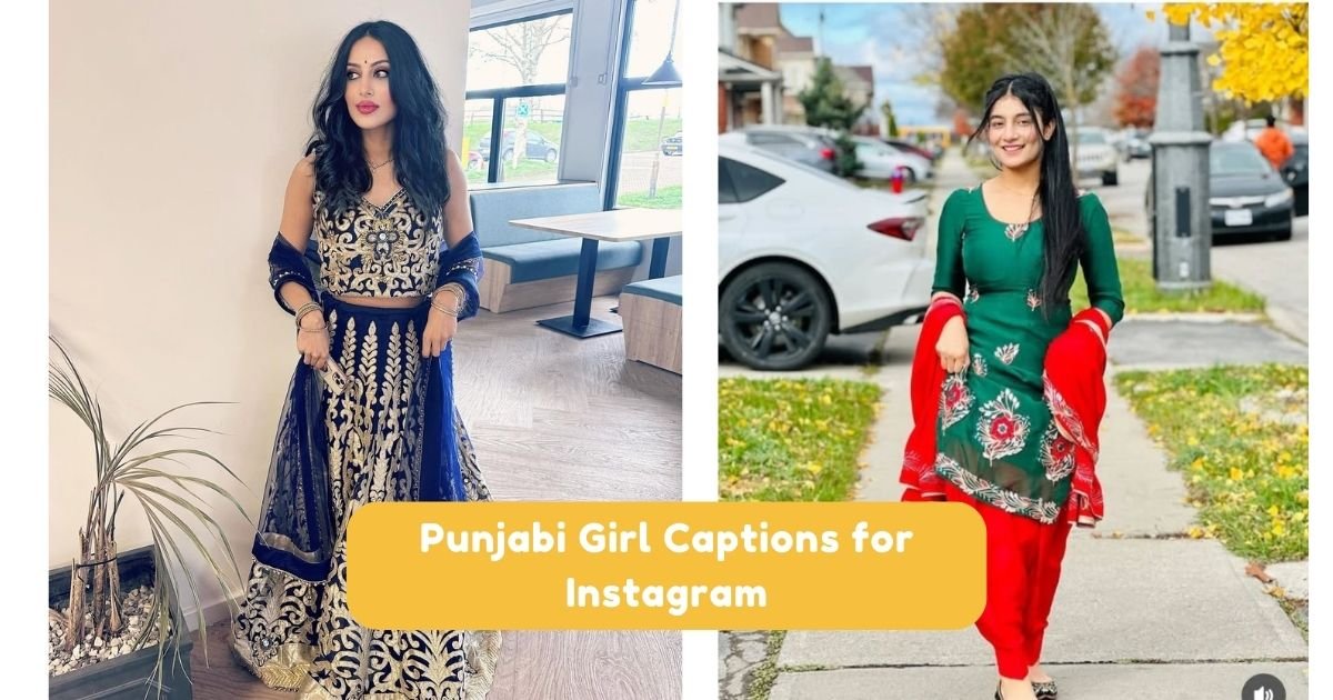 Punjabi Girl Captions for Instagram