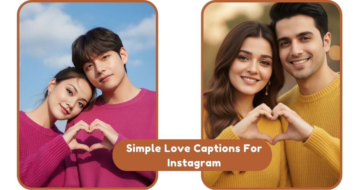 Simple Love Captions For Instagram