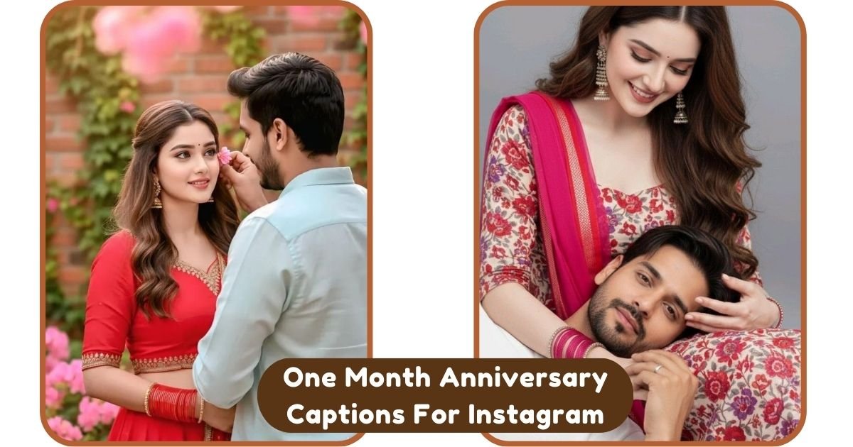 One Month Anniversary Captions For Instagram