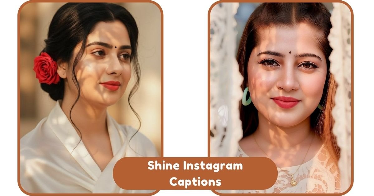 Shine Instagram Captions